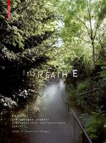 ISBN 9783035612097: Breathe – Erkundungen unserer atmosphärisch verflochtenen Zukunft