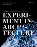 ISBN 9783035626223: Experiment in Architecture