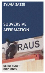 ISBN 9783035801880: Subversive Affirmation