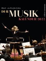 ISBN 9783036030227: Der Musik Kalender 2022 - Musik - Ein Fest fürs Leben