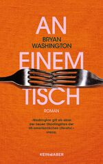 ISBN 9783036950174: An einem Tisch - In seinem zarten, melancholischen Roman erforscht Washington die komplizierte Natur von Trauer und Liebe