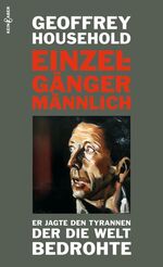 Geoffrey Household: Einzelgänger, männli