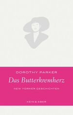 ISBN 9783036956473: Das Butterkremherz : New Yorker Geschichten