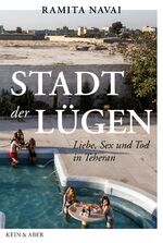 ISBN 9783036957500: Stadt der Lügen - Liebe, Sex und Tod in Teheran