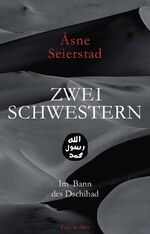 ISBN 9783036957746: Zwei Schwestern - Im Bann des Dschihad