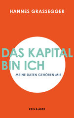 ISBN 9783036957913: Das Kapital bin ich - Meine Daten gehören mir