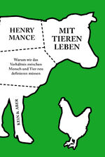 ISBN 9783036958538: Mit Tieren leben - Warum wir das Verhältnis zwischen Mensch und Tier neu definieren müssen