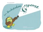 ISBN 9783037136959: Das Buchstabengespenst – Ulla aus dem Eulenwald