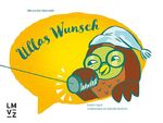 ISBN 9783037138557: Ullas Wunsch: Ulla aus dem Eulenwald