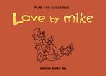 ISBN 9783037310601: Love by Mike