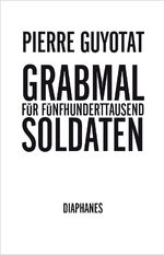 ISBN 9783037342152: Grabmal für fünfhunderttausend Soldaten - Sieben Gesänge