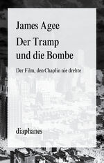 ISBN 9783037344255: Der Tramp und die Bombe - Der Film, den Chaplin nie drehte