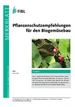 ISBN 9783037363195: Pflanzenschutzempfehlungen für den Biogemüsebau