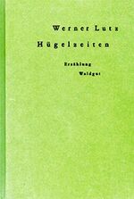 ISBN 9783037402894: Hügelzeiten – Erzählung