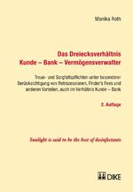 ISBN 9783037515365: Das Dreiecksverhältnis Kunde - Bank - Vermögensverwalter - Treue- und Sorgfaltspflichten in Anlageberatung und Vermögensverwaltung unter besonderer Berücksichtigung von Retrozessionen, Finder's Fees und anderen Vorteilen, auch im Verhältnis Kunde - Bank