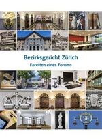 ISBN 9783037515785: Bezirksgericht Zürich - Facetten eines Forums