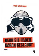 ISBN 9783037620656: Denn sie haben daran geglaubt