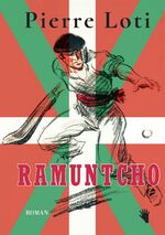 ISBN 9783037620960: Ramuntcho