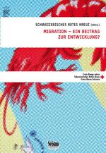 ISBN 9783037770528: Migration - ein Beitrag zur Entwicklung?