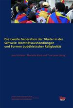 ISBN 9783037771341: Die zweite Generation der Tibeter in der Schweiz: Identitätsaushandlungen und Formen buddhistischer Religiosität