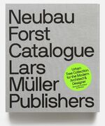 ISBN 9783037784358: Neubau Forst Catalogue - Urban Tree Collection for the Modern Architect & Designer