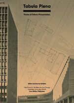 ISBN 9783037784914: Tabula Plena - Forms of Urban Preservation