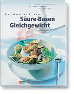 ISBN 9783037801390: Harmonisch zum Säure-Basen-Gleichgewicht