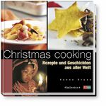 Christmas Cooking – Rezepte und Geschichten aus aller Welt