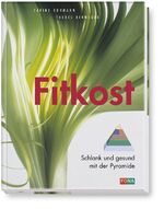 ISBN 9783037801574: Fitkost : Schlank und gesund mit der Pyramide