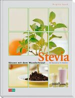 ISBN 9783037803066: Stevia: Süssen mit dem Wunderkraut von Brigitte Speck