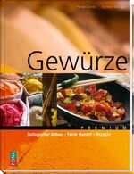 ISBN 9783037803097: Gewürze – Biologischer Anbau - Fairer Handel - Rezepte