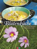 ISBN 9783037805732: Blütenküche