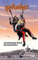 ISBN 9783037831410: Gefuchst - Juwelenjagd durch die Dolomiten