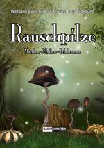 ISBN 9783037883532: Rauschpilze - Märchen - Mythen - Erfahrungen