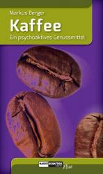 ISBN 9783037885352: Kaffee - Ein psychoaktives Genussmittel