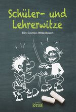 ISBN 9783037933558: Schüler- und Lehrerwitze - Ein Comic-Witzebuch