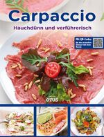 Carpaccio – Hauchdünn und verführerisch