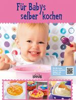 ISBN 9783037934531: Für Babys selber kochen