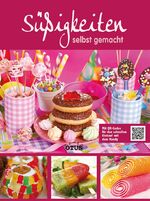 ISBN 9783037934753: Süßigkeiten selbst gemacht