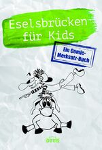 ISBN 9783037936061: Eselsbrücken für Kids - Ein Comic-Merksatzbuch