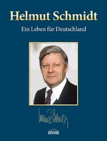 ISBN 9783037936085: Helmut Schmidt : Ein Leben für Deutschland