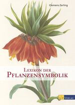 ISBN 9783038002185: Lexikon der Pflanzensymbolik Zerling, Clemens