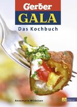 ISBN 9783038002994: GALA - Das Kochbuch