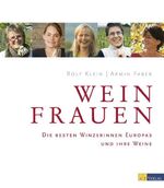 ISBN 9783038003779: Weinfrauen Die besten Winzerinnen Europas und ihre Weine