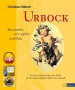 ISBN 9783038004813: Urbock : Bier jenseits von Hopfen und Malz ; von den Zaubertränken der Götter zu den berauschenden Bieren der Zukunft.