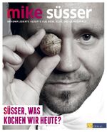 ISBN 9783038007913: Süsser, was kochen wir heute? - Unkomplizierte Rezepte aus Dose, Glas und Gefrierfach