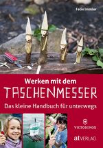 ISBN 9783038008330: Werken mit dem Taschenmesser - Das kleine Handbuch für unterwegs