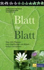 ISBN 9783038009641: Blatt für Blatt – Über 800 Pflanzen nach Blattformen und Blüten einfach bestimmen