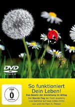 ISBN 9783038040149: So funktioniert Dein Leben! - Das Gesetz der Anziehung im Alltag