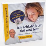 Ich schlafe jetzt tief und fest (Audio-CD mit Bio-Lavendelkissen) – Coaching und positive Selbstsuggestionen